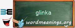 WordMeaning blackboard for glinka